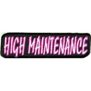  High Maintenance Patch, 4x1 inch, small embroidered iron 