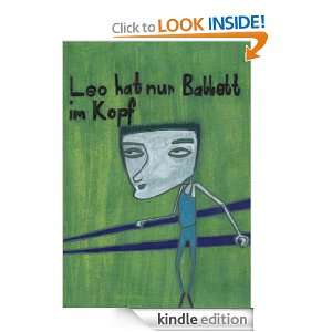 Leo hat nur Ballett im Kopf  Ein verdrehtes Buch  (German Edition 