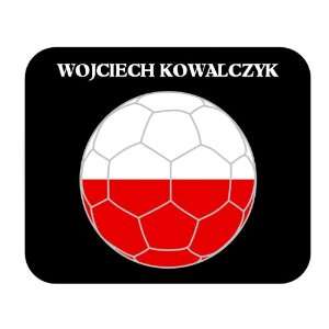  Wojciech Kowalczyk (Poland) Soccer Mouse Pad Everything 