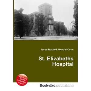  St. Elizabeths Hospital Ronald Cohn Jesse Russell Books