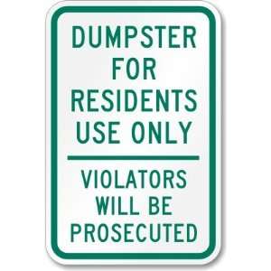  Dumpster For Residents Use Only, Violators Will Be 