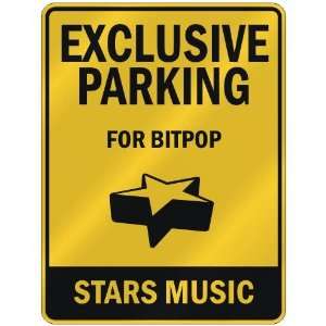  EXCLUSIVE PARKING  FOR BITPOP STARS  PARKING SIGN MUSIC 