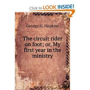  The circuit rider on foot; or, My first year in the 