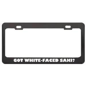 Got White Faced Saki? Animals Pets Black Metal License Plate Frame 