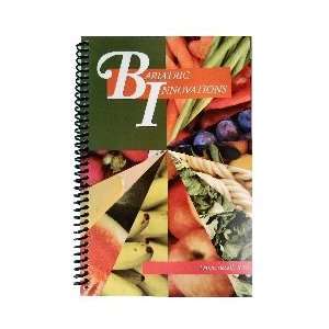  Bariatric Innovations Cookbook by Dawn Boxell, R.D 
