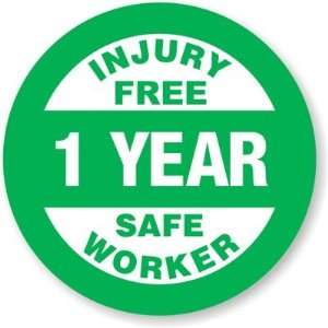  Injury Free 1 Year Safe Worker Vinyl (3M Conformable)   1 