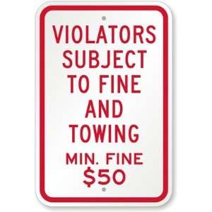  Violators Subject To Fine And Towing Min. Fine $ 50 High 