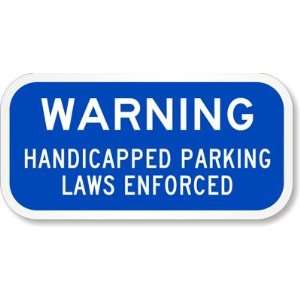 Warning Handicapped Parking Laws Enforced Supplementary Sign Engineer 
