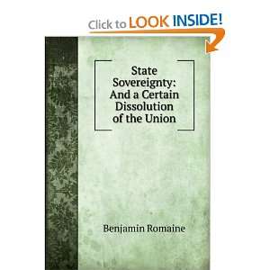  State Sovereignty And a Certain Dissolution of the Union 