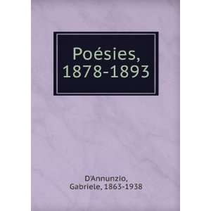  PoÃ©sies, 1878 1893 Gabriele, 1863 1938 DAnnunzio 