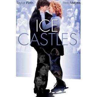 Ice Castles by Taylor Firth, Rob Mayes, Henry Czerny and Eve Crawford 