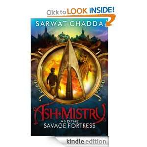 The Ash Mistry Chronicles   Ash Mistry and the Savage Fortress Sarwat 