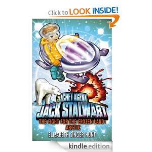 Jack Stalwart The Fight for the Frozen Land Elizabeth Singer Hunt 