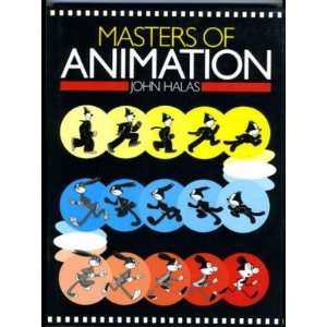  Masters of Animation by John Halas 1987 Primer & History 
