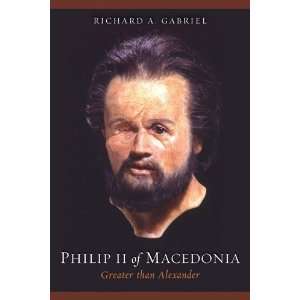  Philip II of Macedonia Greater than Alexander [Hardcover 