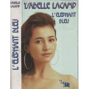  Léléphant bleu (9782724260915) Ysabelle Lacamp Books