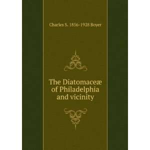   ¦ of Philadelphia and vicinity Charles S. 1856 1928 Boyer Books