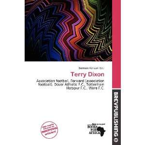  Terry Dixon (9786200720023) Germain Adriaan Books