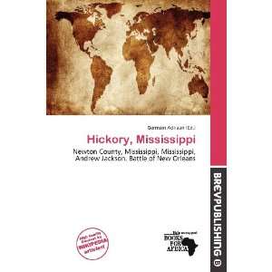    Hickory, Mississippi (9786138476023) Germain Adriaan Books