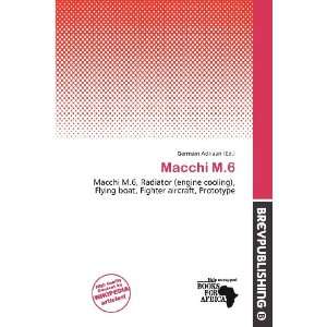  Macchi M.6 (9786200897343) Germain Adriaan Books