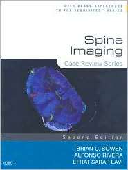 Spine Imaging Case Review Series, (0323031242), Brian C. Bowen 