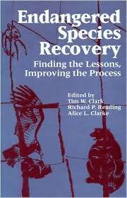 Endangered Species Recovery Finding the Lessons Improving the Process 