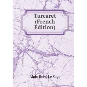  Turcaret (French Edition) Alain RenÃ© Le Sage Books