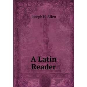  A Latin Reader Joseph H. Allen Books