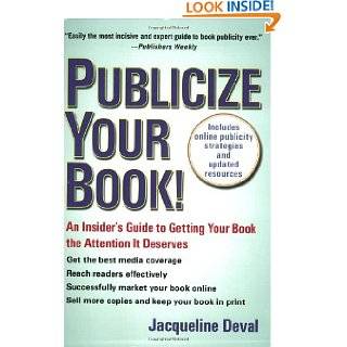 Publicize Your Book (Updated) An Insiders Guide to Getting Your Book 
