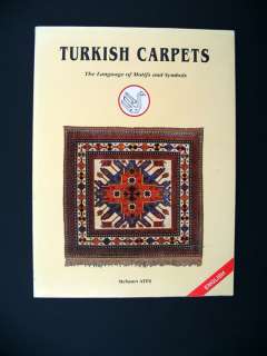   Language of Motifs & Symbols carpet weaving Mehmet Ates book  