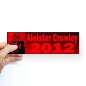  Aleister Crowley 2012 Sticker Bumper Politics Bumper 
