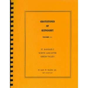   Gravestones of Glengarry, 3) (9780921307020) Alex W Fraser Books
