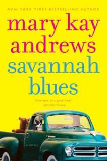   Savannah Blues by Mary Kay Andrews, HarperCollins 