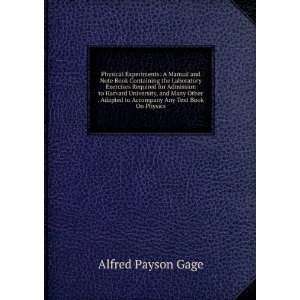   Adapted to Accompany Any Text Book On Physics Alfred P Gage Books