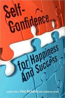   and Success by Tony Richards, Outskirts Press, Inc.  Paperback