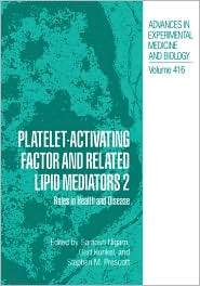 Platelet Activating Factor and Related Lipid Mediators 2 Roles in 