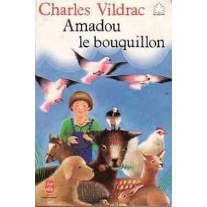  Amadou le bouquillon (9782253025665) Vildrac C Books