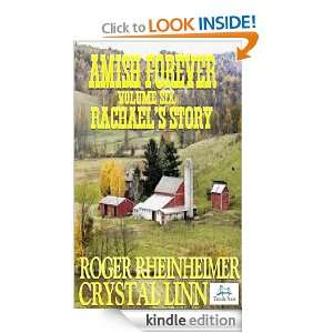 Amish Forever Volume 6   Rachaels Story Crystal Linn, Roger 