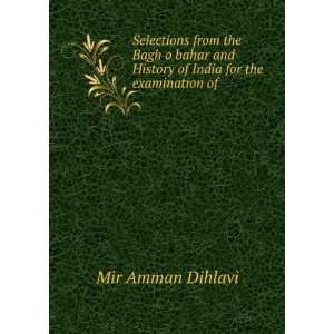   History of India for the examination of . Mir Amman Dihlavi Books