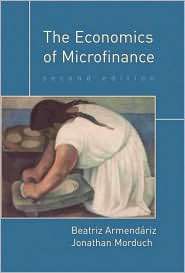 The Economics of Microfinance, (0262014106), Beatriz Armendáriz 