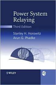 Power System Relaying, (0470057122), Stanley H. Horowitz, Textbooks 