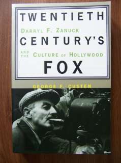 20TH CENTURY FOX & DARRYL F ZANUCK  ILLUSTRATED HISTORY 9780465076208 