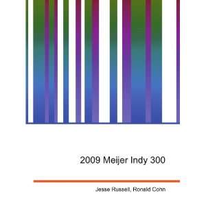  2009 Meijer Indy 300 Ronald Cohn Jesse Russell Books