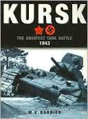 Kursk The Greatest Tank Kathryn Barbier