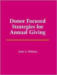 Donor Focused Strategies for Annual Giving (Jones and Bartletts Fund 