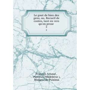   Puisieux (Madeleine ), Madame de Puisieux FranÃ§ois Arnaud  Books