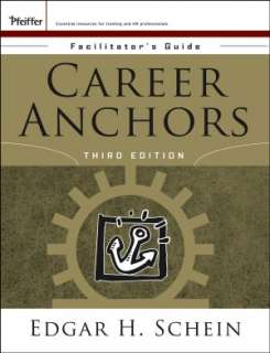   Career Anchors, Discovering Your Real Values by Edgar 