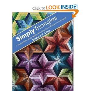  Simply Triangles 11 Deceptively Easy Quilts Featuring 