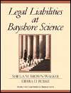 Legal Liabilities at Bayshore Science, (0130125008), Sheila M. Brown 