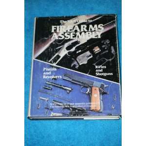   and Revolvers and Rifles and Shotguns Bill Askins, Ted Bryant Books
